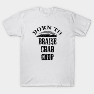 Born To Grill T-Shirt